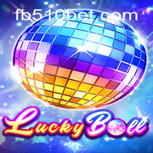 Discover the Thrilling World of LuckyBall at 510BET.com Online Cassino Brasil #1