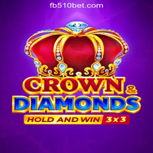 Discover the Exciting World of Crown Diamonds at 510BET.com Online Cassino Brasil #1