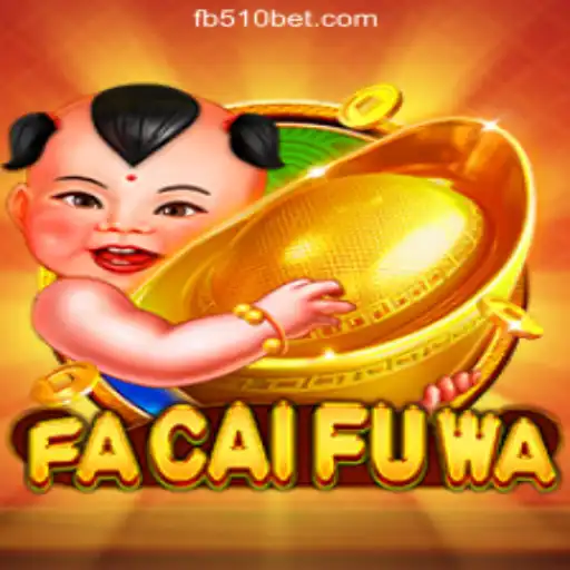 Exploring FaCaiFuWa: A Premier Online Casino Experience at 510BET.com